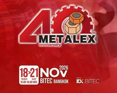 Hangzhou Fuweisi sá iðnað til að sýna á METALEX 2026 í Bangkok, Tælandi